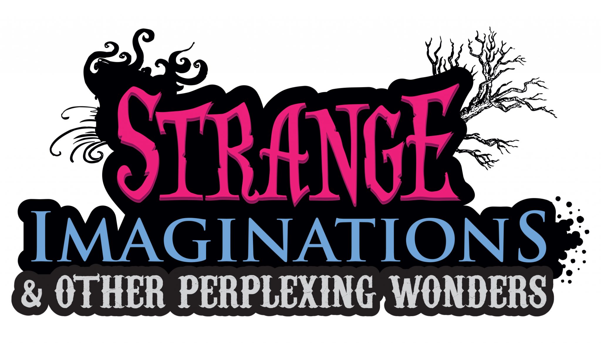 Strange Imaginations and Other Perplexing Wonders